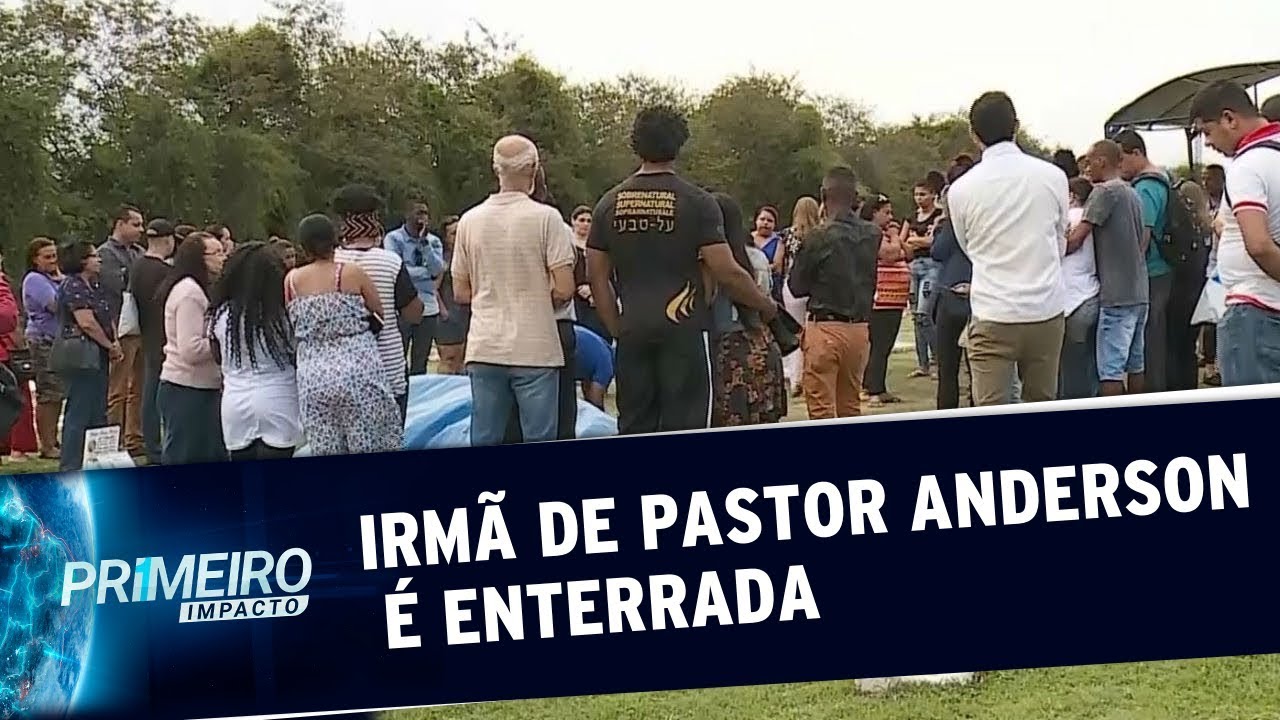Corpo da irmã do pastor Anderson do Carmo é enterrado | Primeiro Impacto (24/10/19)