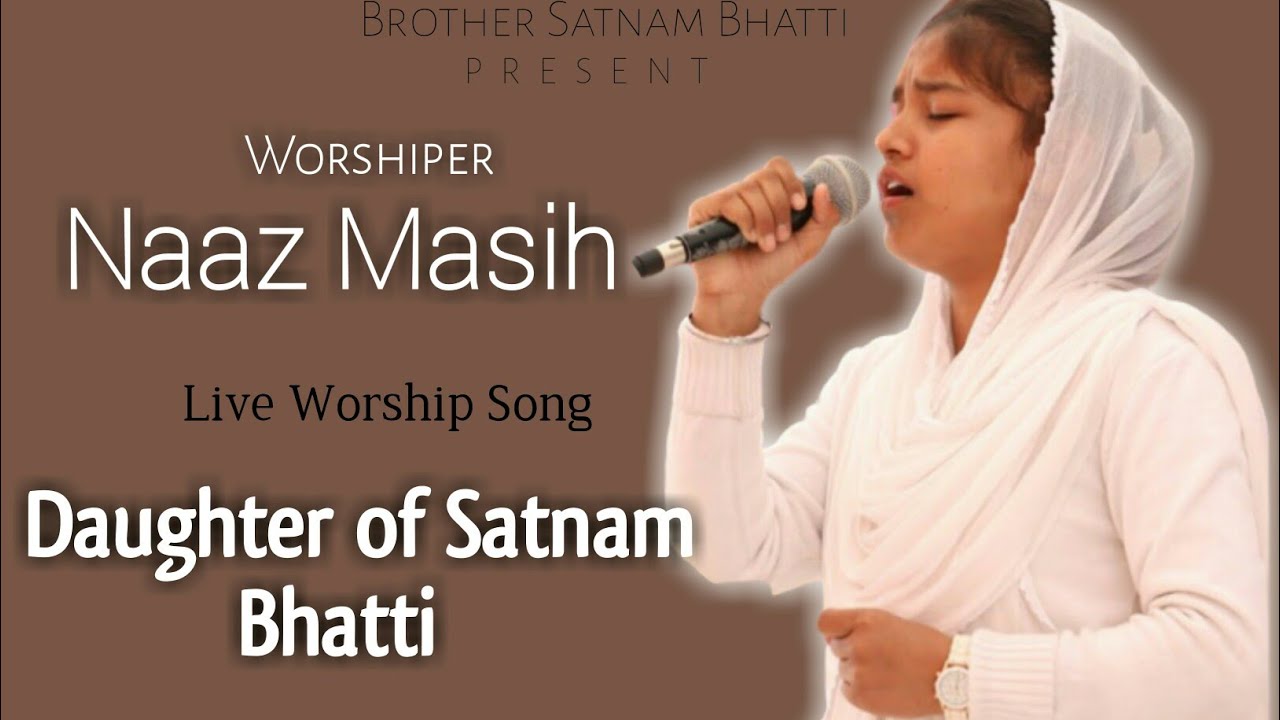 New Masih Song 2020 | Naaz Masih | Brother Satnam Bhatti