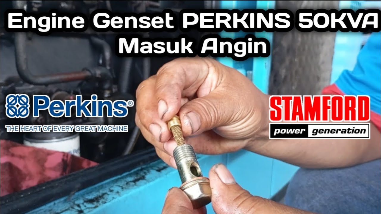 Cukup 3 Menit!!! | Buang Angin Engine Diesel Genset PERKINS 50KVA