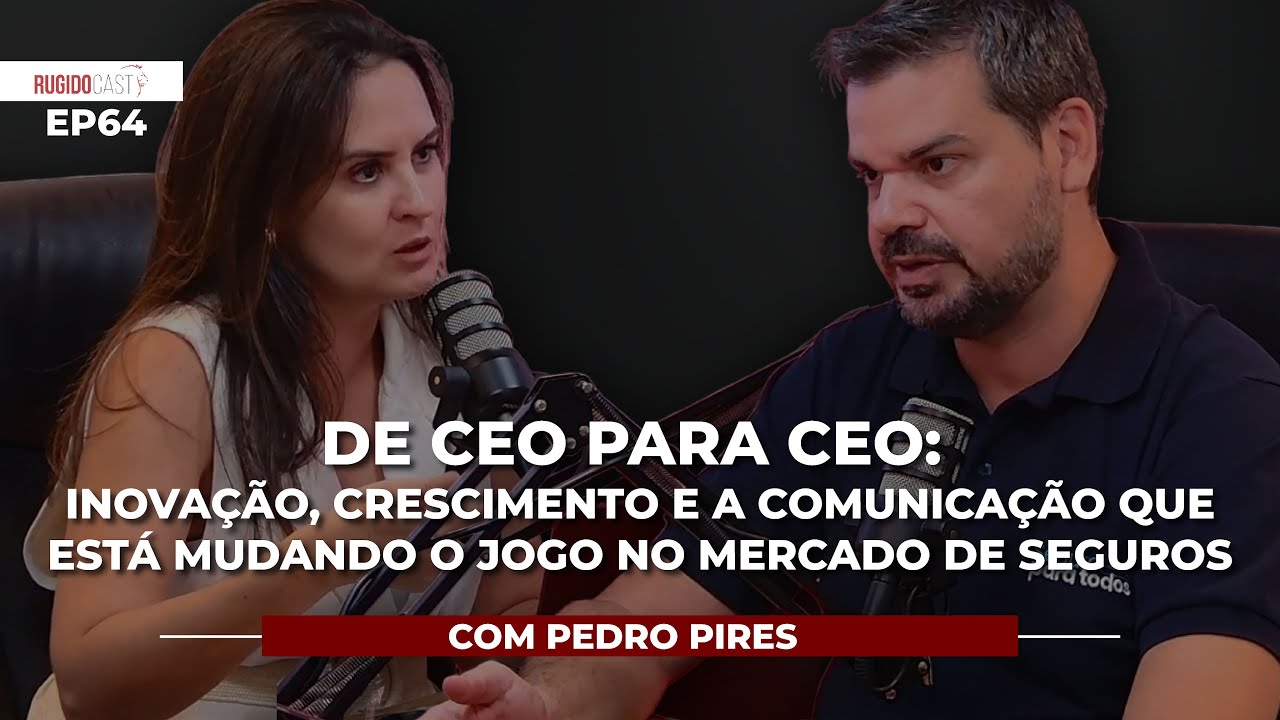 De CEO Para CEO: Como A Inovação E A Comunicação No Digital Mudaram O Mercado de Seguros - #EP64