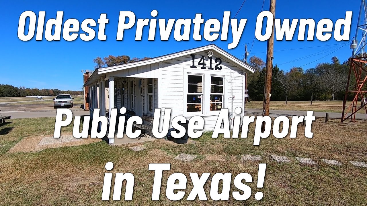 Aviation - Visit the Oldest Privately Owned Public Use Airport in Texas!