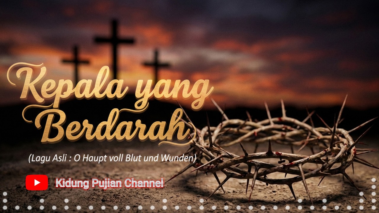 Kepala yang Berdarah - PS 488 / KJ 170 | SATB Choir & Orchestra Cover (Lagu Prapaskah & Jumat Agung)