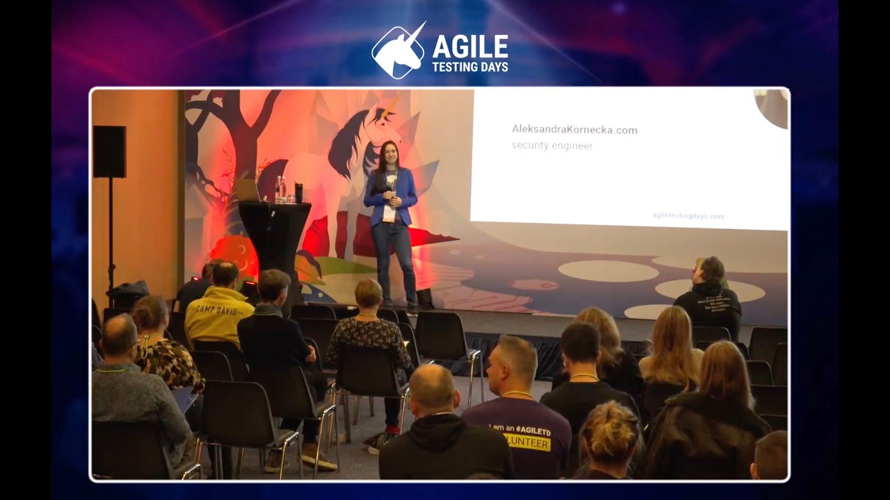 Agile Testing Days 2023 - Aleksandra Kornecka - The alliance of a security engineer and a tester