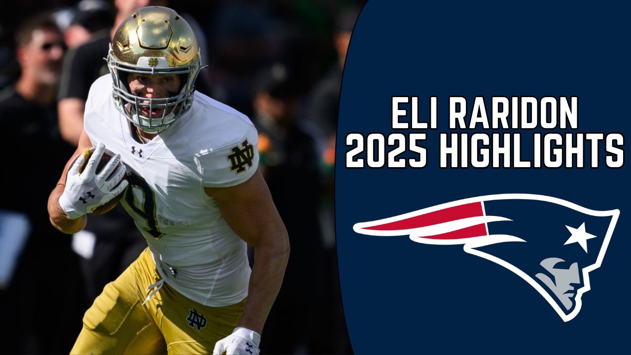 Eli Raridon Highlights 🔥 | Welcome to the Patriots