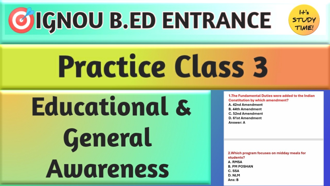 🎯 IGNOU B.ED ENTRANCE || Educational & General Awareness || Practice Class 3 || IGNOU BED CLASS ||