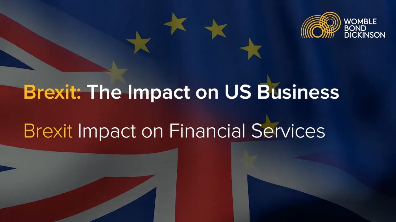 Brexit Impact on Financial Services | Womble Bond Dickinson