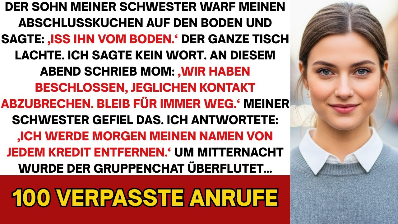 Mein Neffe schmiss meinen Abschlusskuchen auf den Boden und meinte: 