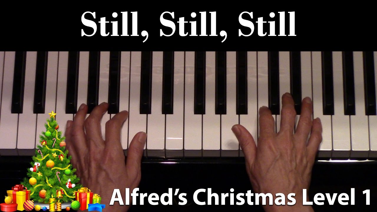 Still, Still, Still (Elementary Piano Solo)