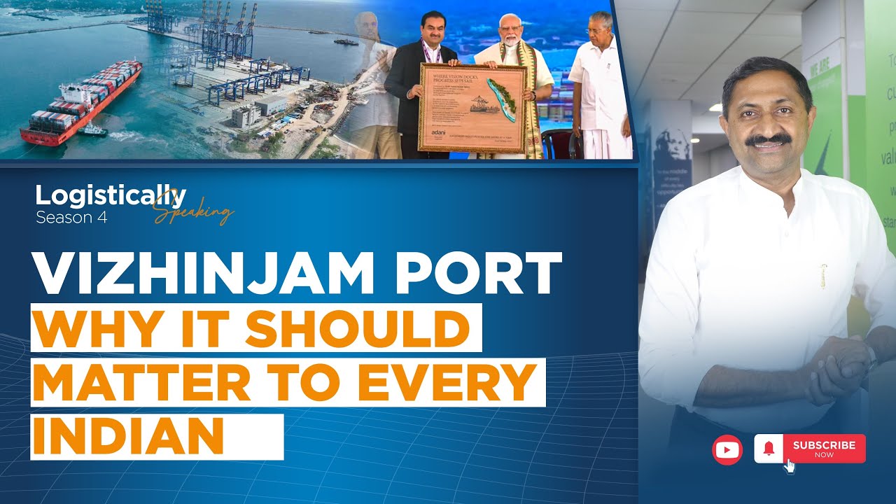 Vizhinjam port ; why it should matter to every Indian