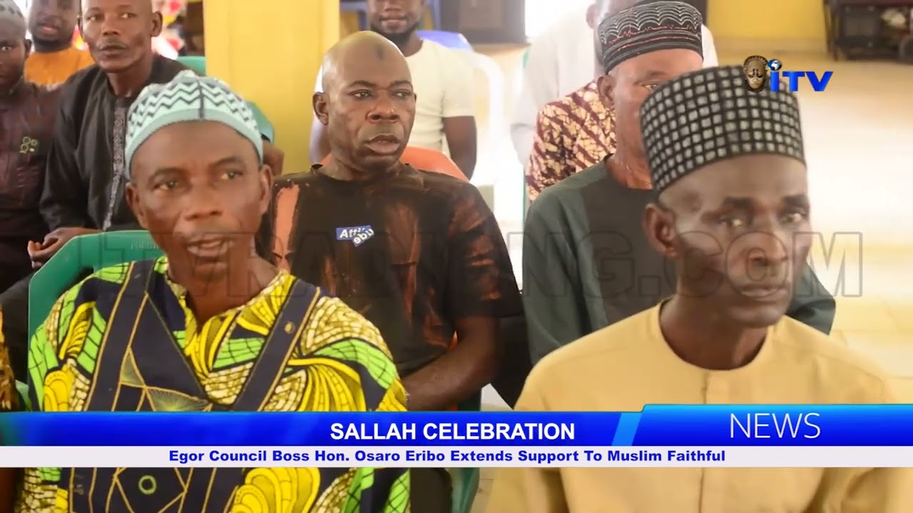 SALLAH CELEBRATION: Egor Council Boss Hon. Osaro Eribo Extends Support To Muslim Faithful