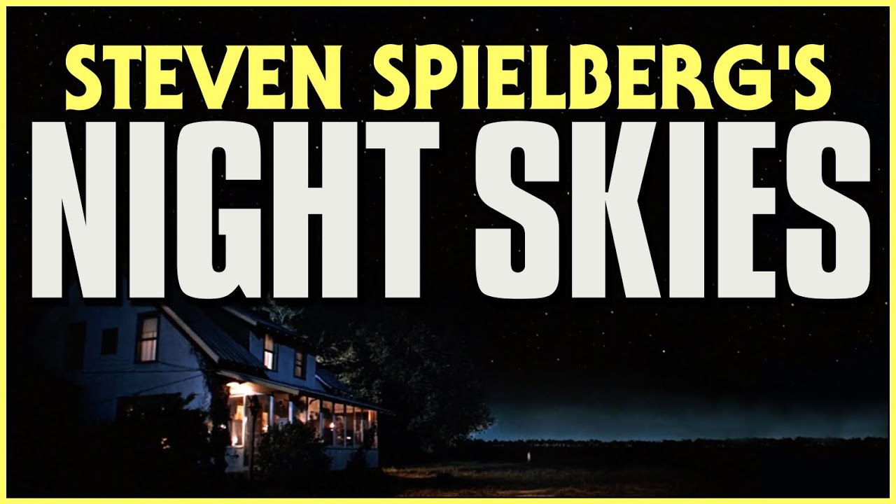 NIGHT SKIES: The Scariest Movie Spielberg Never Made