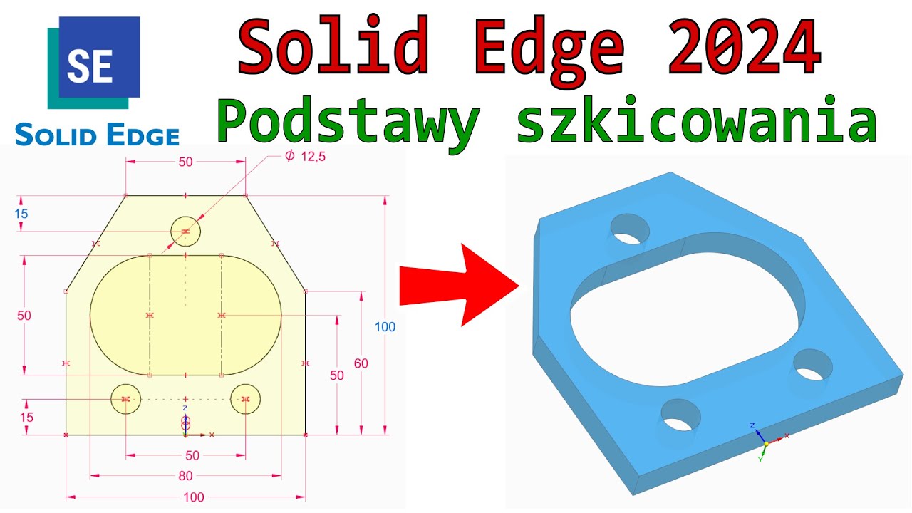 [368] Solid Edge - podstawy szkicowania - relacje i wymiary | tutorial | poradnik | kurs | PL