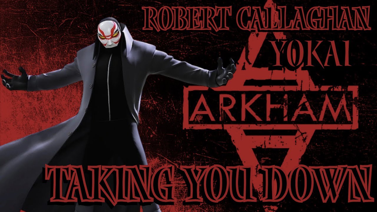 Robert Callaghan (Yokai) Tribute