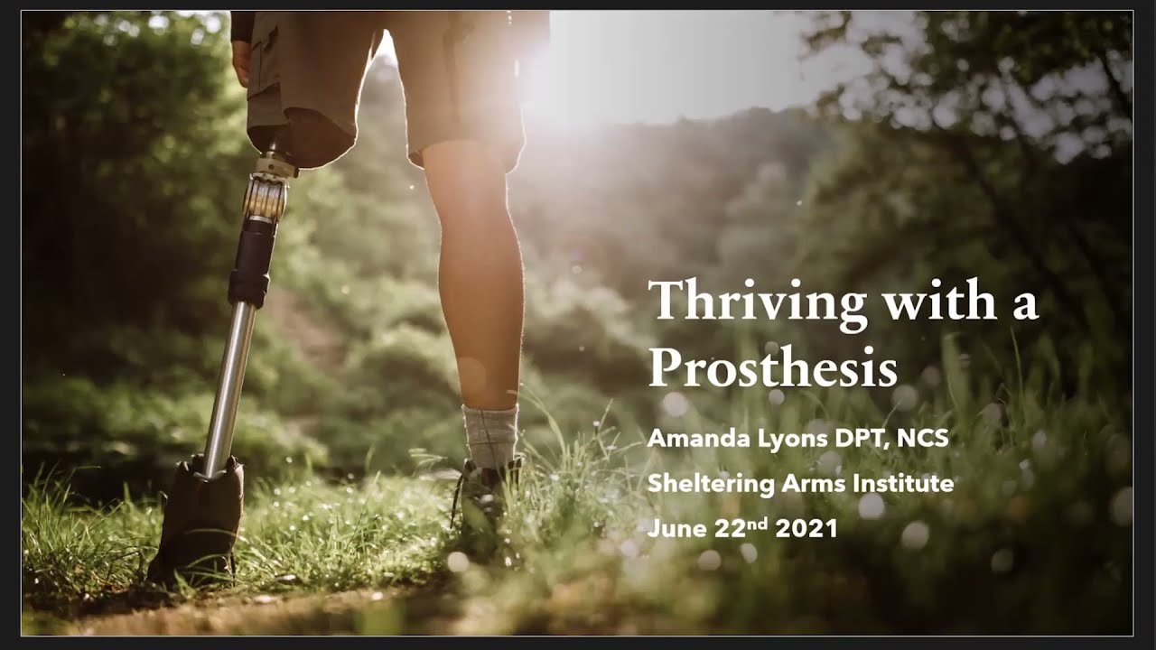 Thriving with a Prosthesis