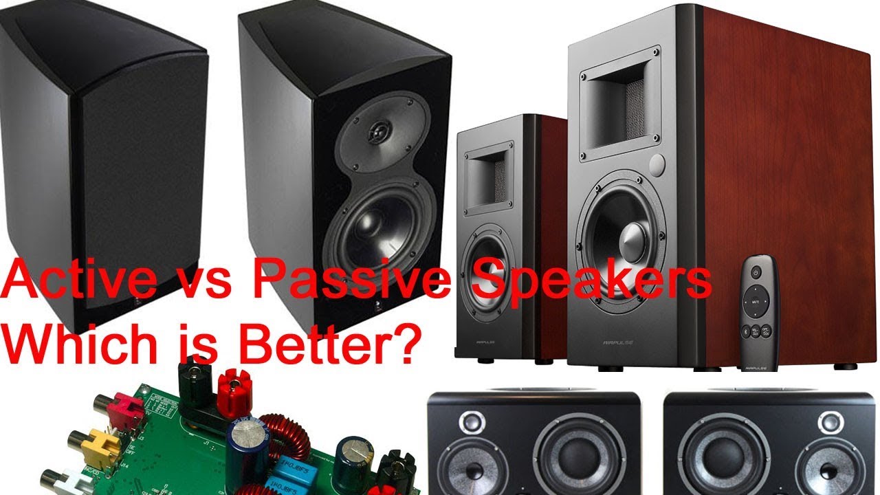 Active vs Passive Loudspeakers: Which is Better?