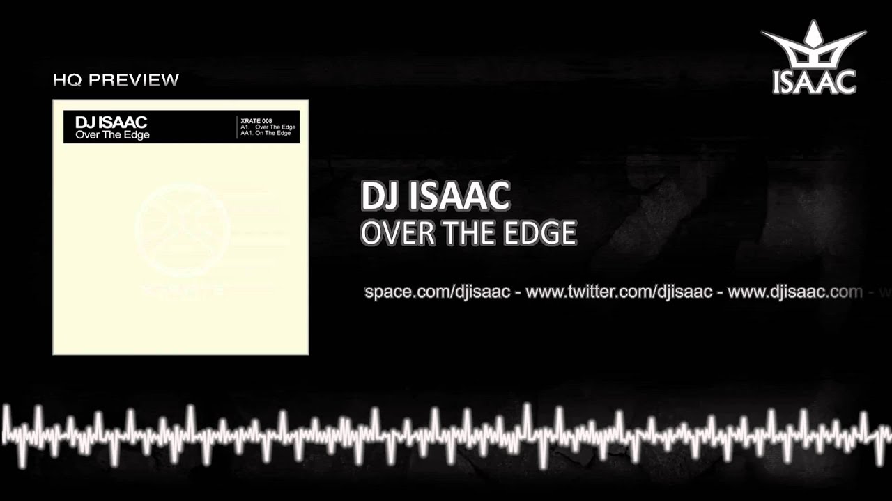 DJ Isaac - Over The Edge