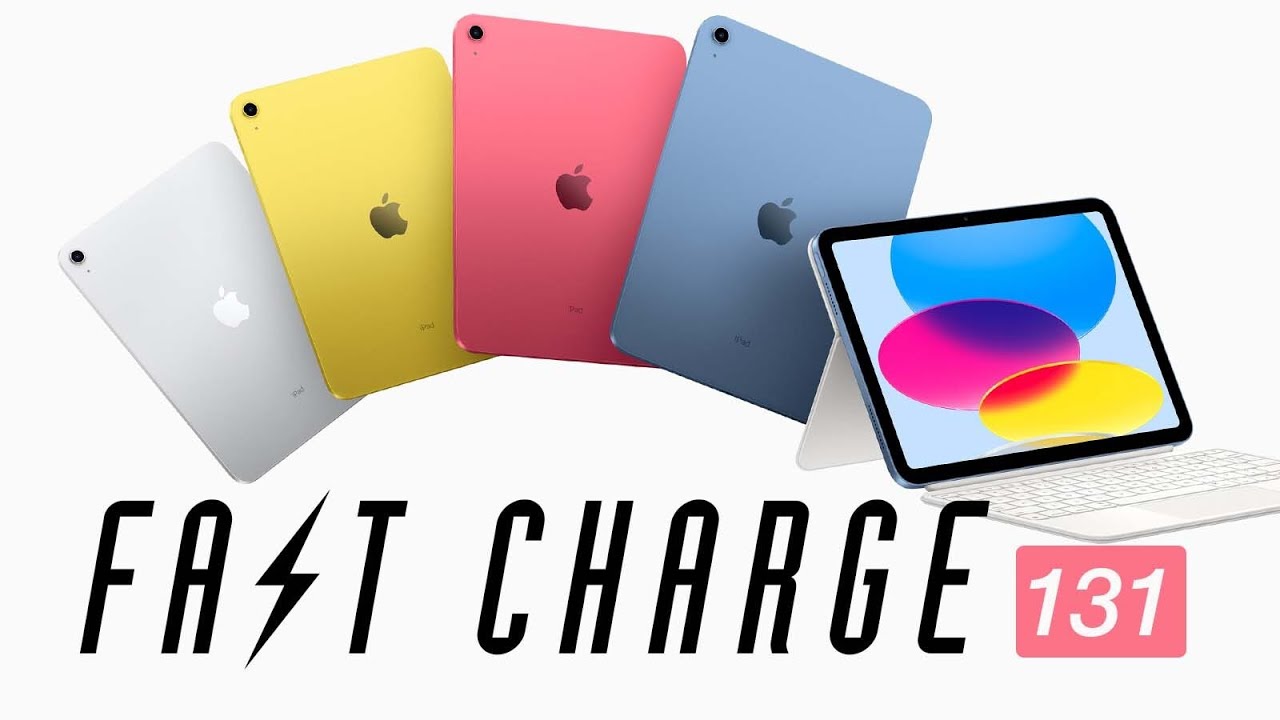 iPad Pros and cons | Fast Charge 131