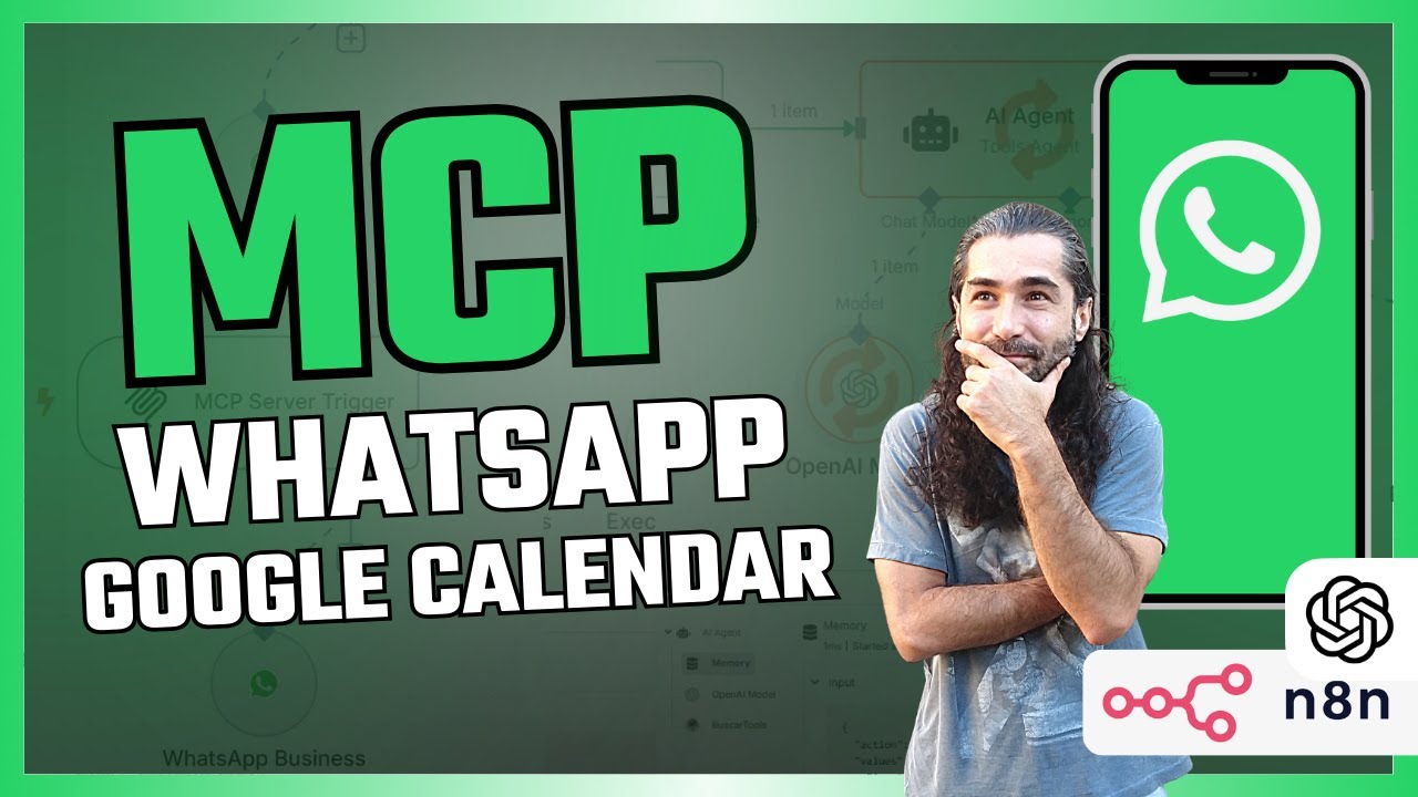MCP com WhatsApp API, N8N, ChatGPT e Google Calendar GRÁTIS [ 2025 ]