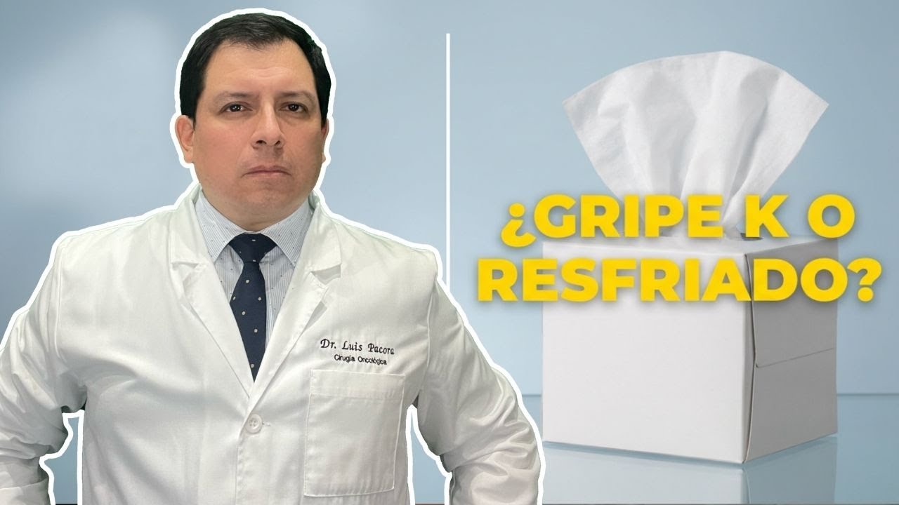 ¡CUIDADO! ¿GRIPE K O REFRIADO? ¿COMO DIFERENCIARLOS?