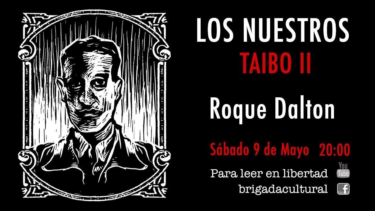 TAIBO II Los Nuestros ROQUE DALTON