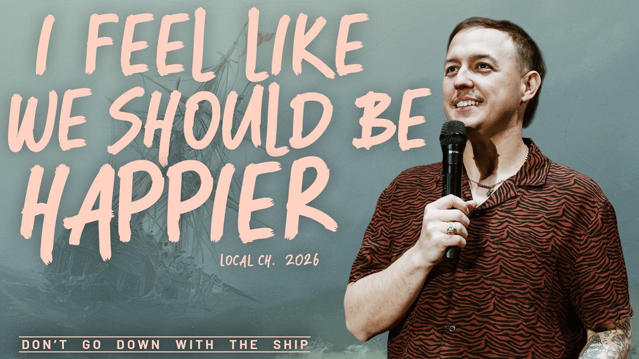 I Feel Like We Should Be Happier // Pastor Andrew Moore // Local Church