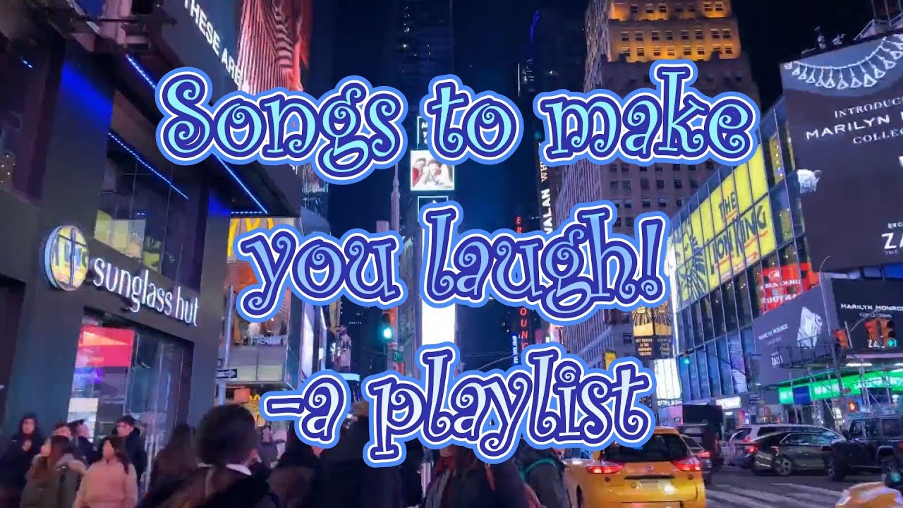 Broadway Songs to Make You Laugh - a playlist