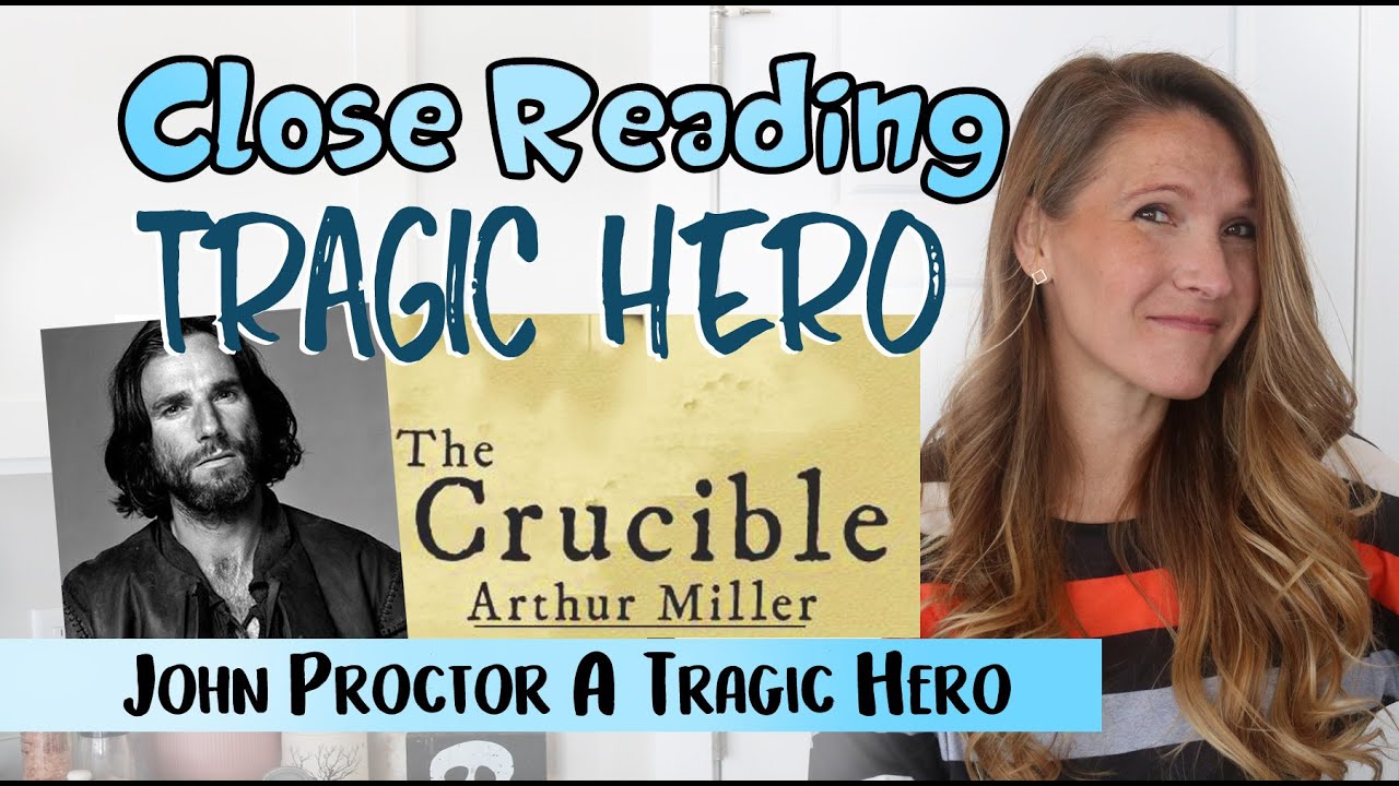Tragic Hero : A look at John Proctor from The Crucible