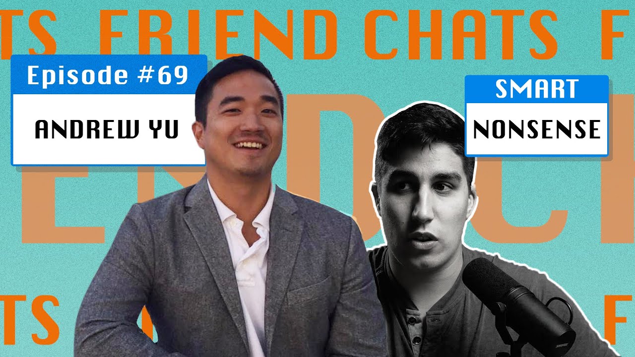 Andrew Yu: Online Networking, Product Management, and Company Culture | Smart Nonsense #69