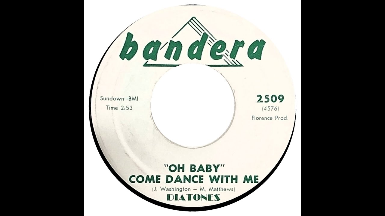 DIATONES  OH BABY COME DANCE WITH ME