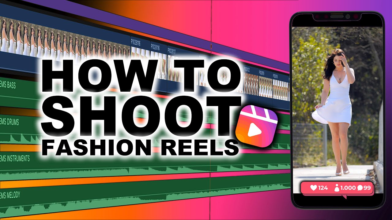 How to Shoot Vertical Fashion IG Reels and Videos