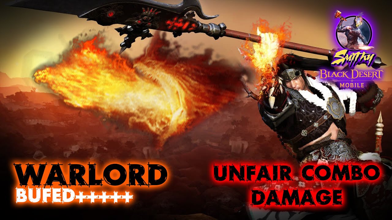 ⚔️[WARLORD] INSANE BUFF - UNFAIR COMBO DAMAGE - Black Desert Mobile Global