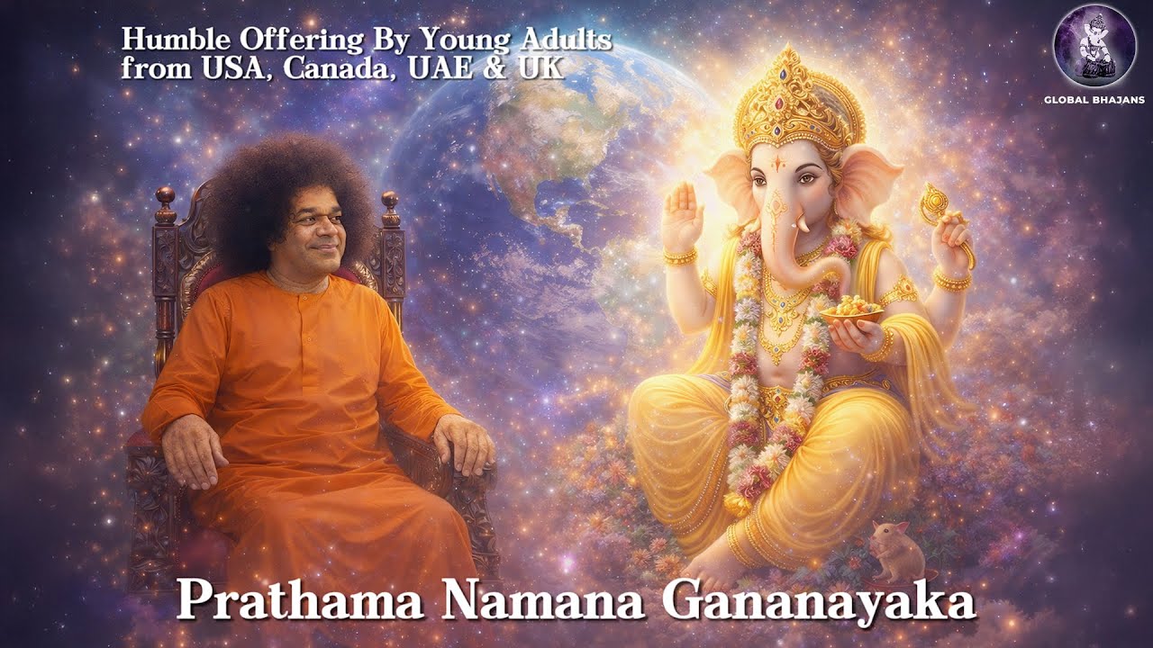 Prathama Namana Gananayaka | USA, Canada, UAE & UK | Sai Bhajans | Global Bhajans