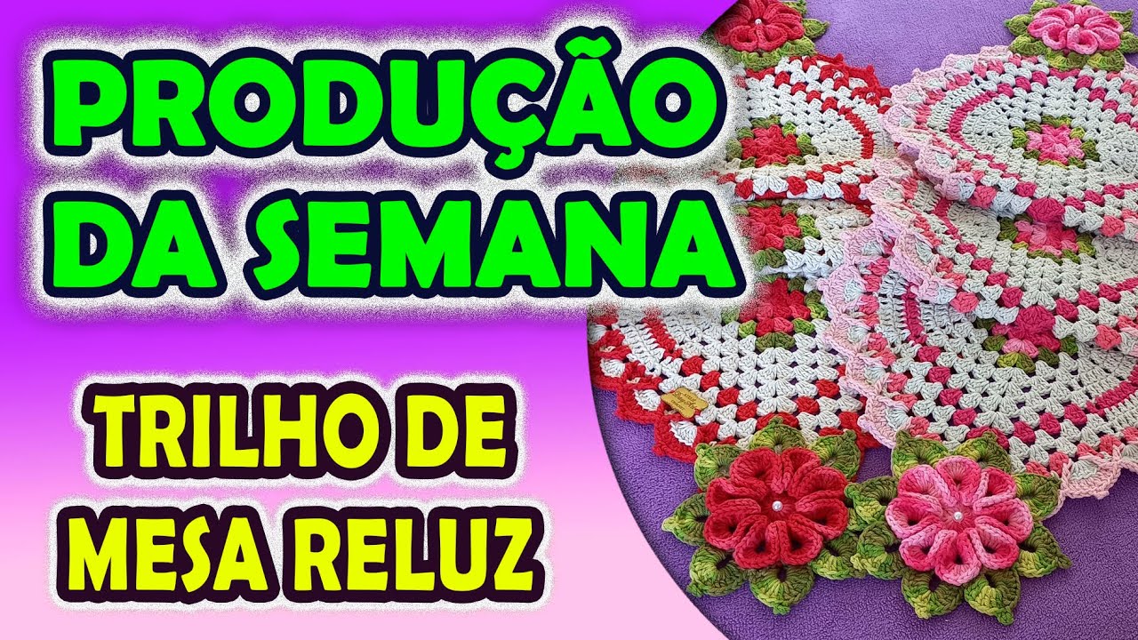 Produção de Trilho de mesa Reluz, falei medida e valores de venda/Ateliê Dayart Crochet