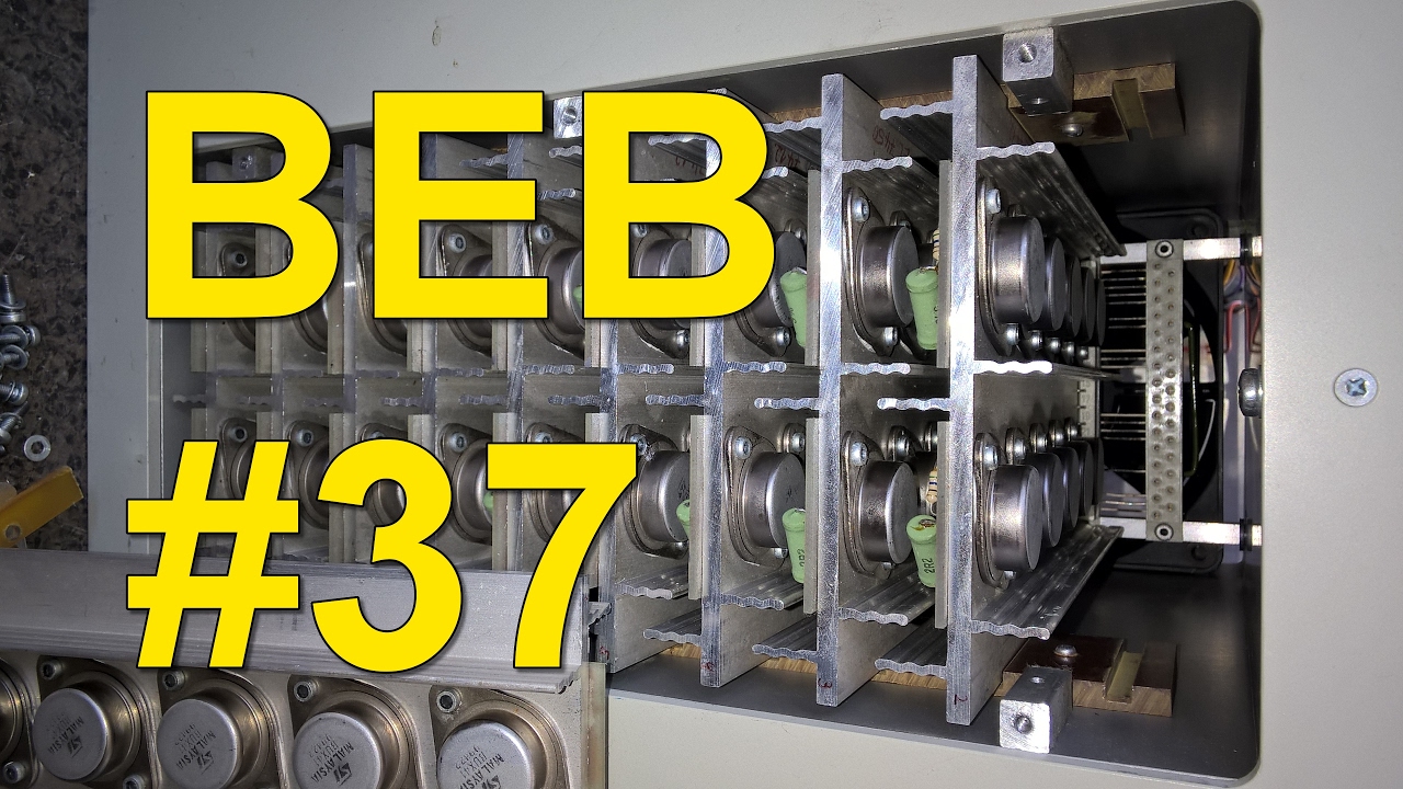 BEB #37: CRAZY! 600W RF Power Amplifier (aka THE THING)