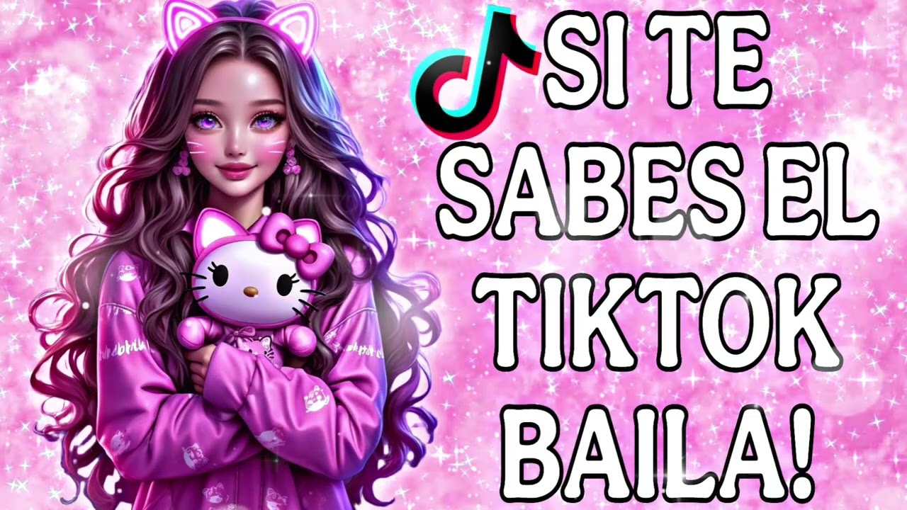 SI TE SABES EL TIKTOK BAILA! - 2025