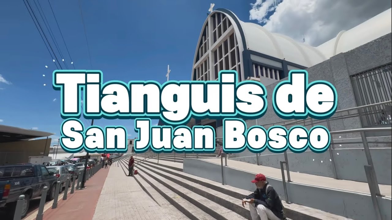 EL TIANGUIS DE SAN JUAN BOSCO, LEÓN.