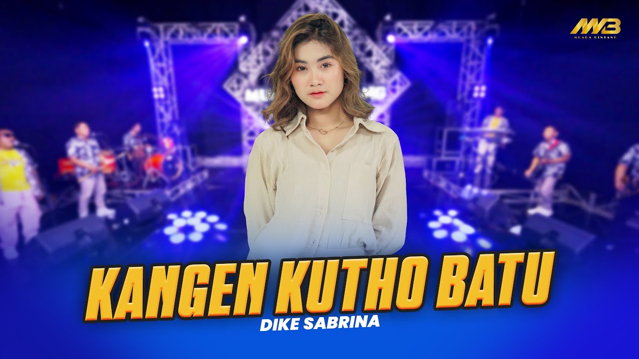 DIKE SABRINA - KANGEN KUTHO BATU Ft. BINTANG FORTUNA ( Official Music Video )