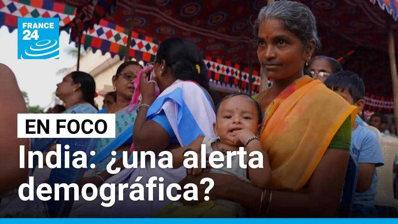 India, los desaf&iacute;os del descenso de la natalidad en la naci&oacute;n m&aacute;s poblada del mundo &bull; FRANCE 24