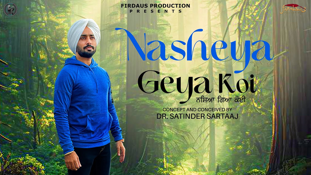 Nasheya Gea Koi | Satinder Sartaaj | Travel Diaries | Beat Minister | Punjabi Song 2024