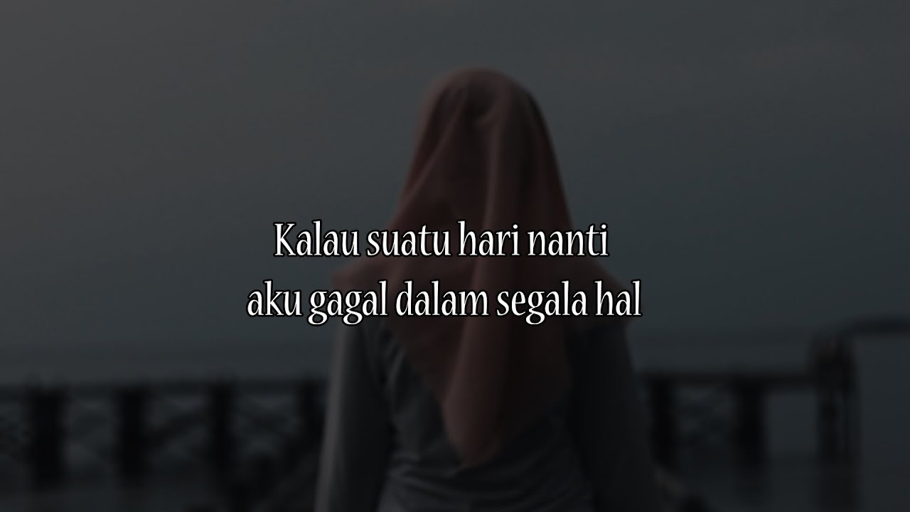 Musikalisasi Rhia : Kalau Suatu Hari Nanti Aku Gagal Dalam Segala Hal