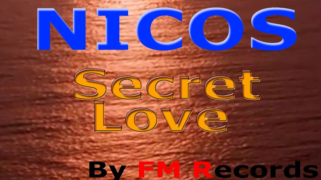 Nicos, Giorgos Stavrianos - Secret Love (Official VideoClip)