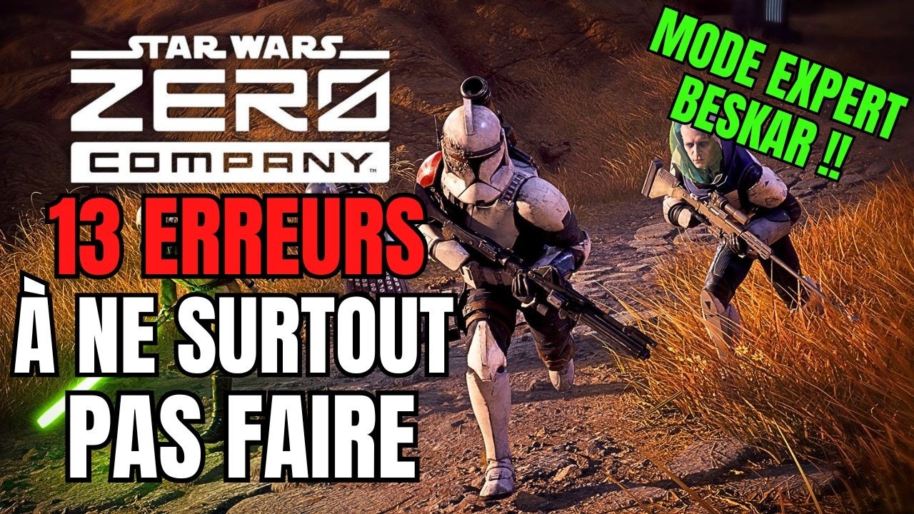 ❌ 13 ERREURS &agrave; ne surtout pas faire dans Star Wars Zero Company ! GUIDE & ASTUCE FR
