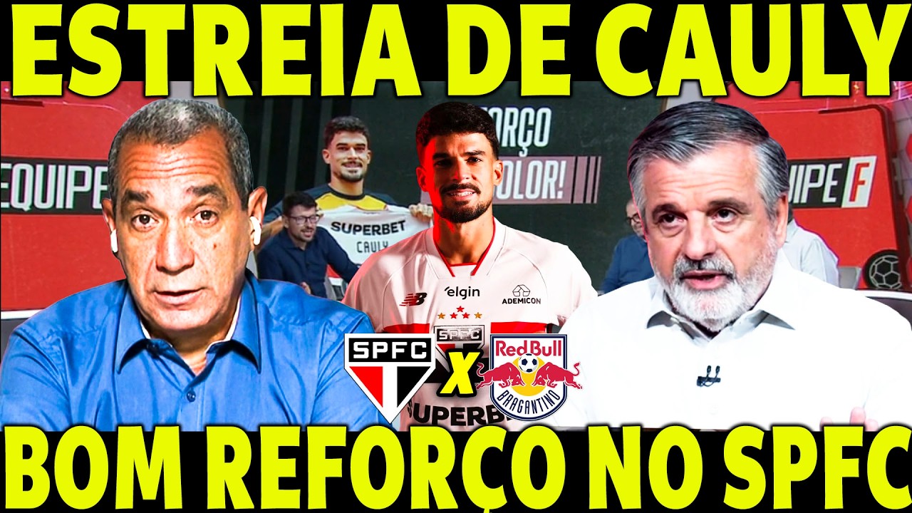 ESTREIA DE CAULY NO SPFC! NOVO REFORÇO APRESENTADO NO TRICOLOR! PASCOAL ELOGIOU!