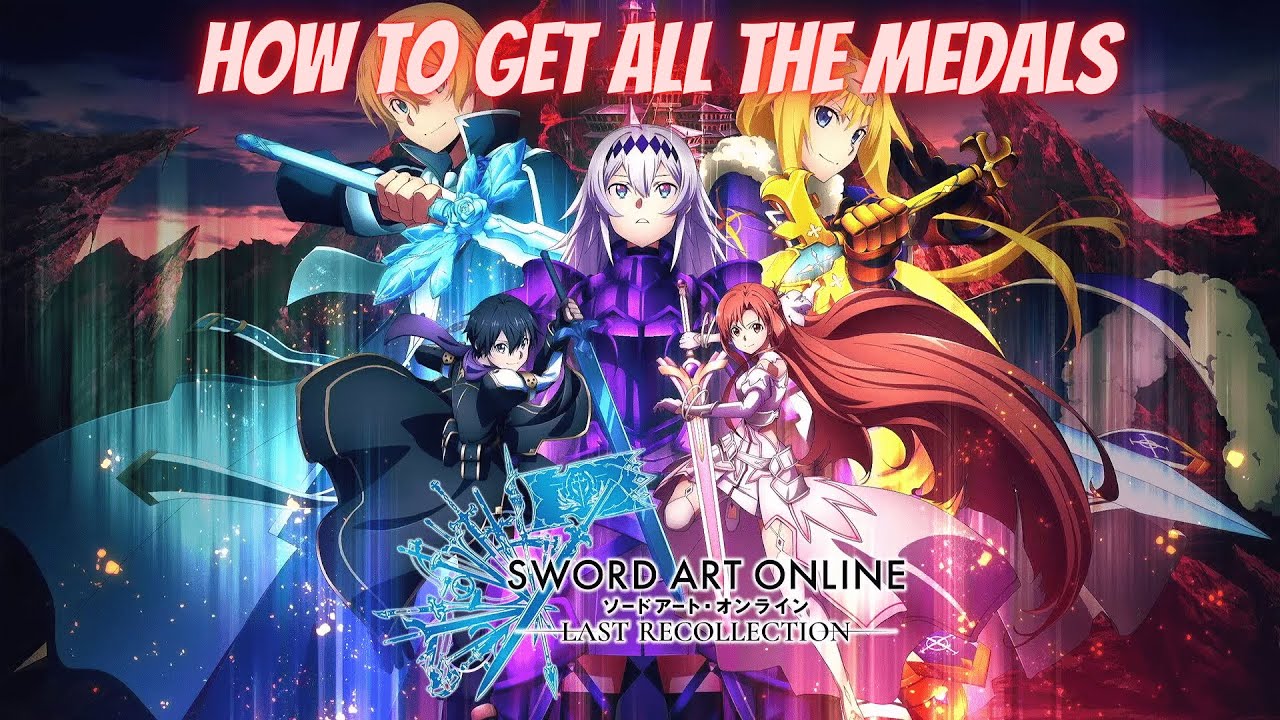 Sword Art Online Last Recollection How To Get All The Medals