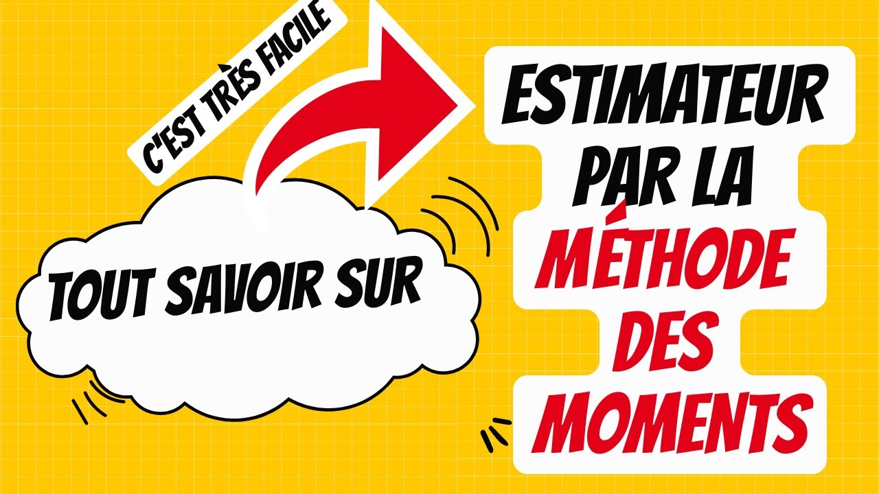 Comment déterminer un estimateur par la méthode des moments? | étape par étape