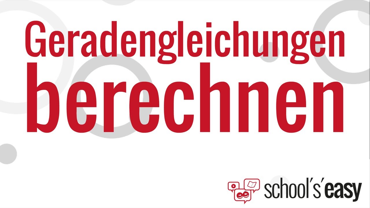 Geradengleichungen einfach berechnen