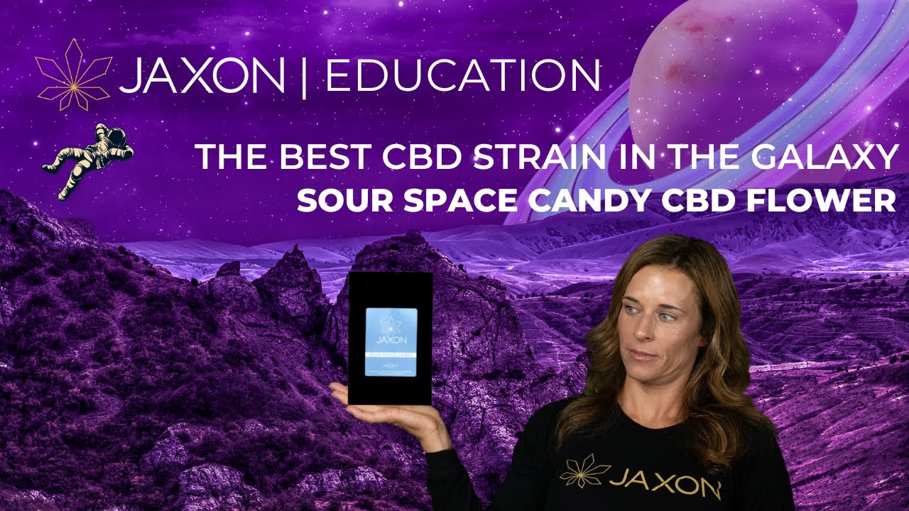 Sour Space Candy CBD Flower-Education-JAXON