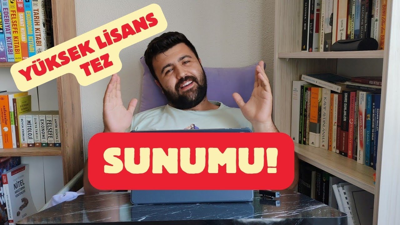 Sosyal Bilimlerde Tez Sunumu Nasıl Hazırlanır?