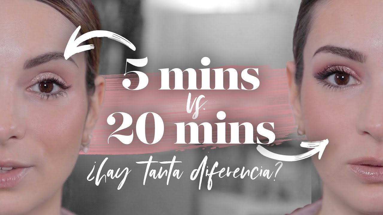 Maquillaje en 5 minutos vs. 20 minutos | ¿Qué diferencia hay?