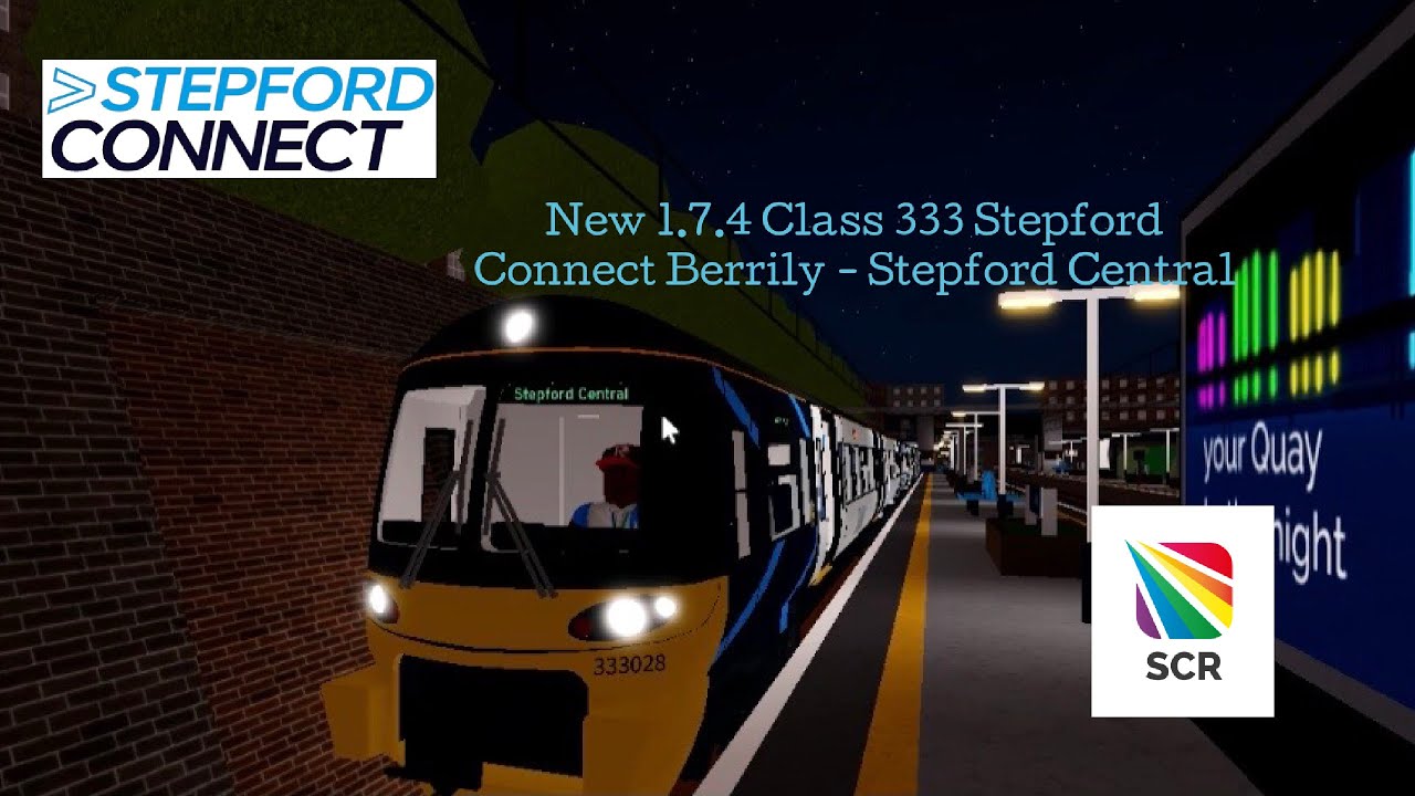 Roblox (SCR V1.7.4) New version Class 333 Stepford Connect (Berrily  - Stepford Central )